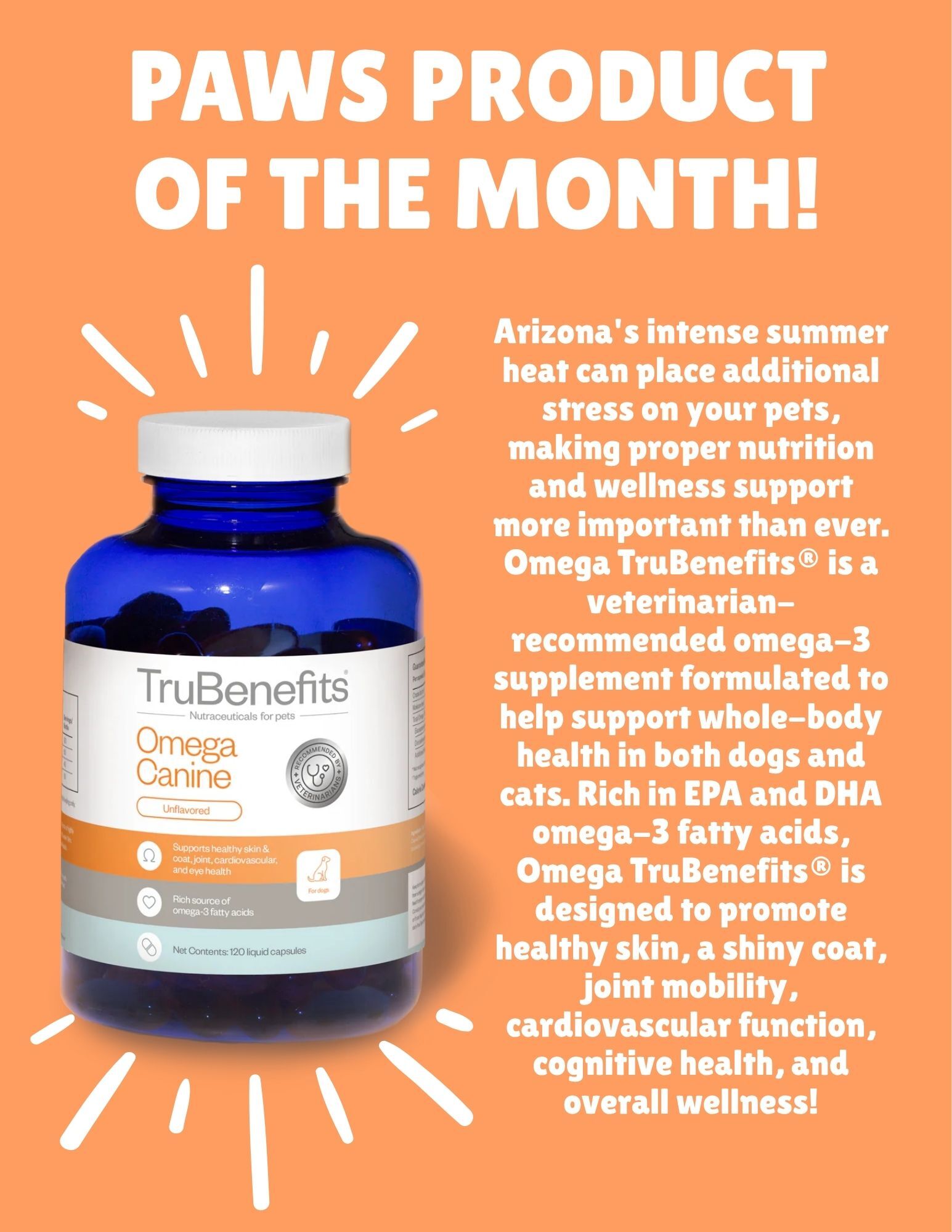 An orange graphic features a bottle of TruBenefits Omega Canine supplement. Text highlights it as June’s "Paws Product of the Month" and explains the benefits of omega-3 for dogs’ skin, joints, heart, brain, and overall health.