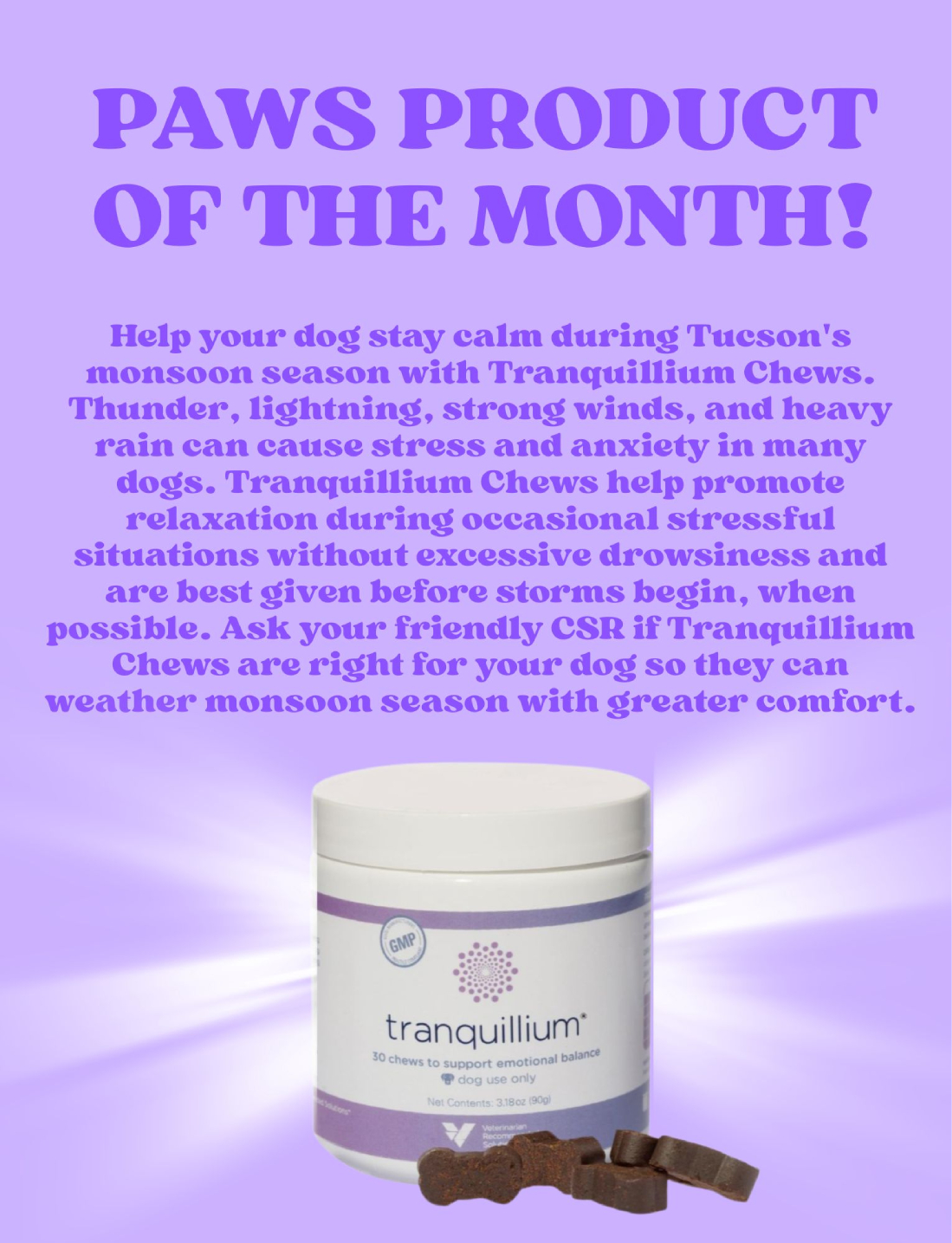 A jar of Tranquillium Chews for dogs is shown against a purple background with text promoting it as the “Paws Product of the Month” for calming dogs during Tucson’s monsoon season.